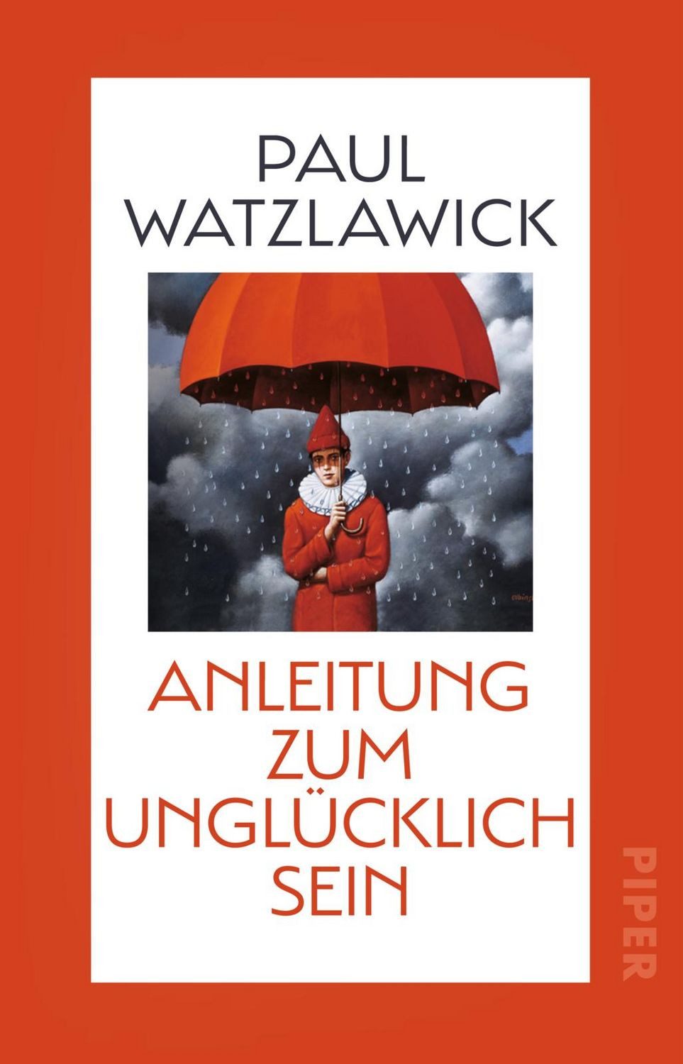 Anleitung zum Unglücklichsein / Paul Watzlawick