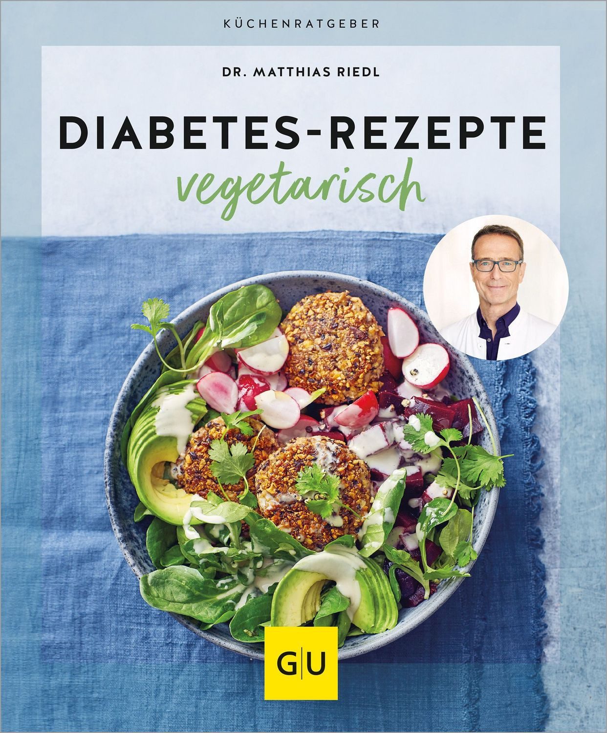 Diabetes-Rezepte vegetarisch / Matthias Riedl