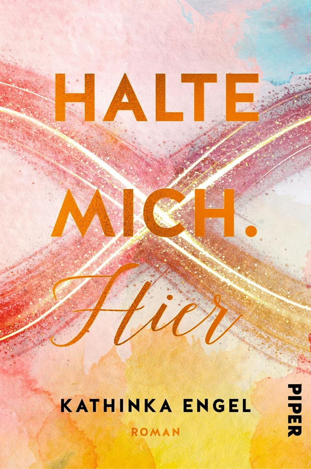 Halte mich. Hier / Kathinka Engel