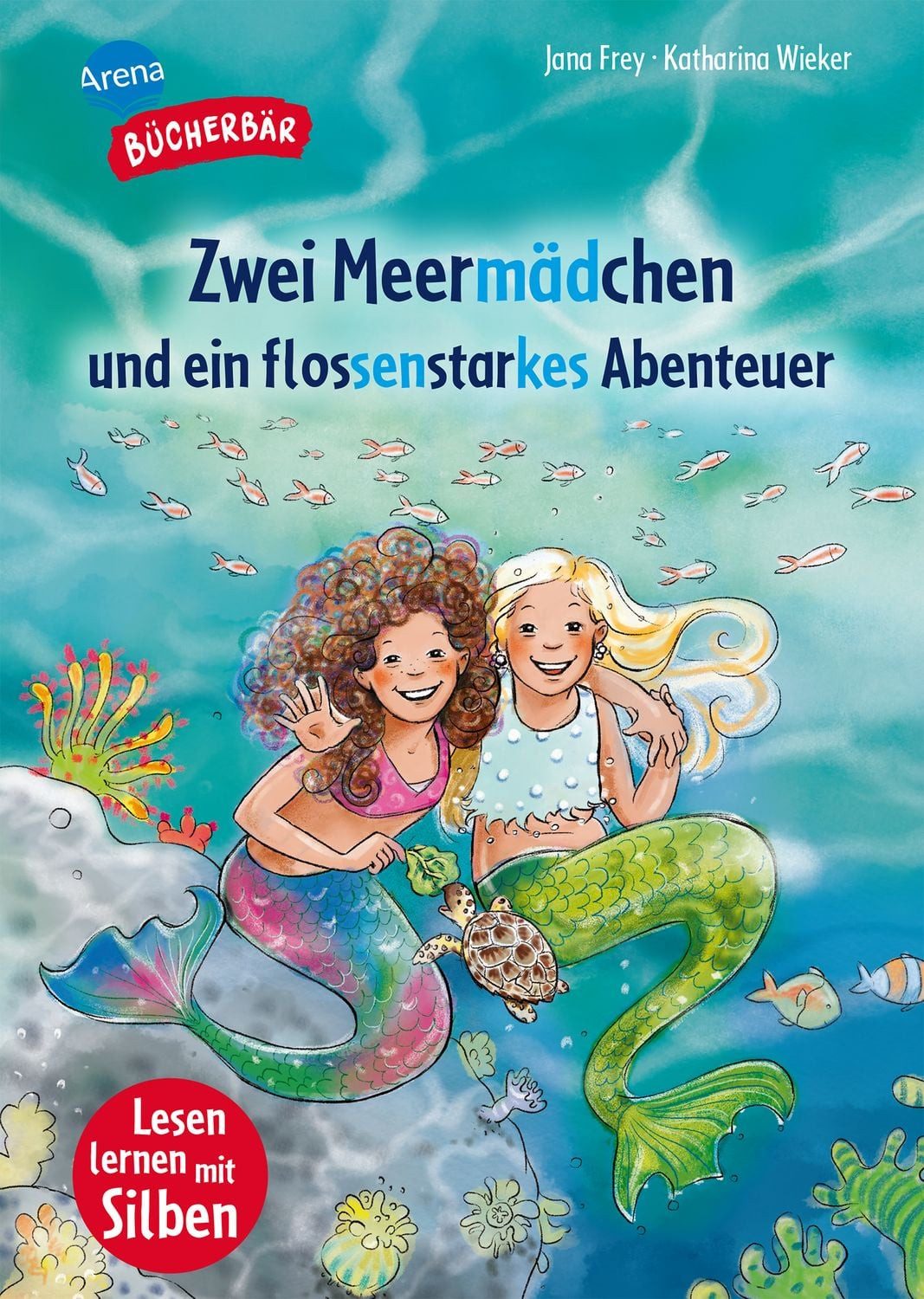 Zwei Meermädchen und ein flossenstarkes Abenteuer / Jana Frey