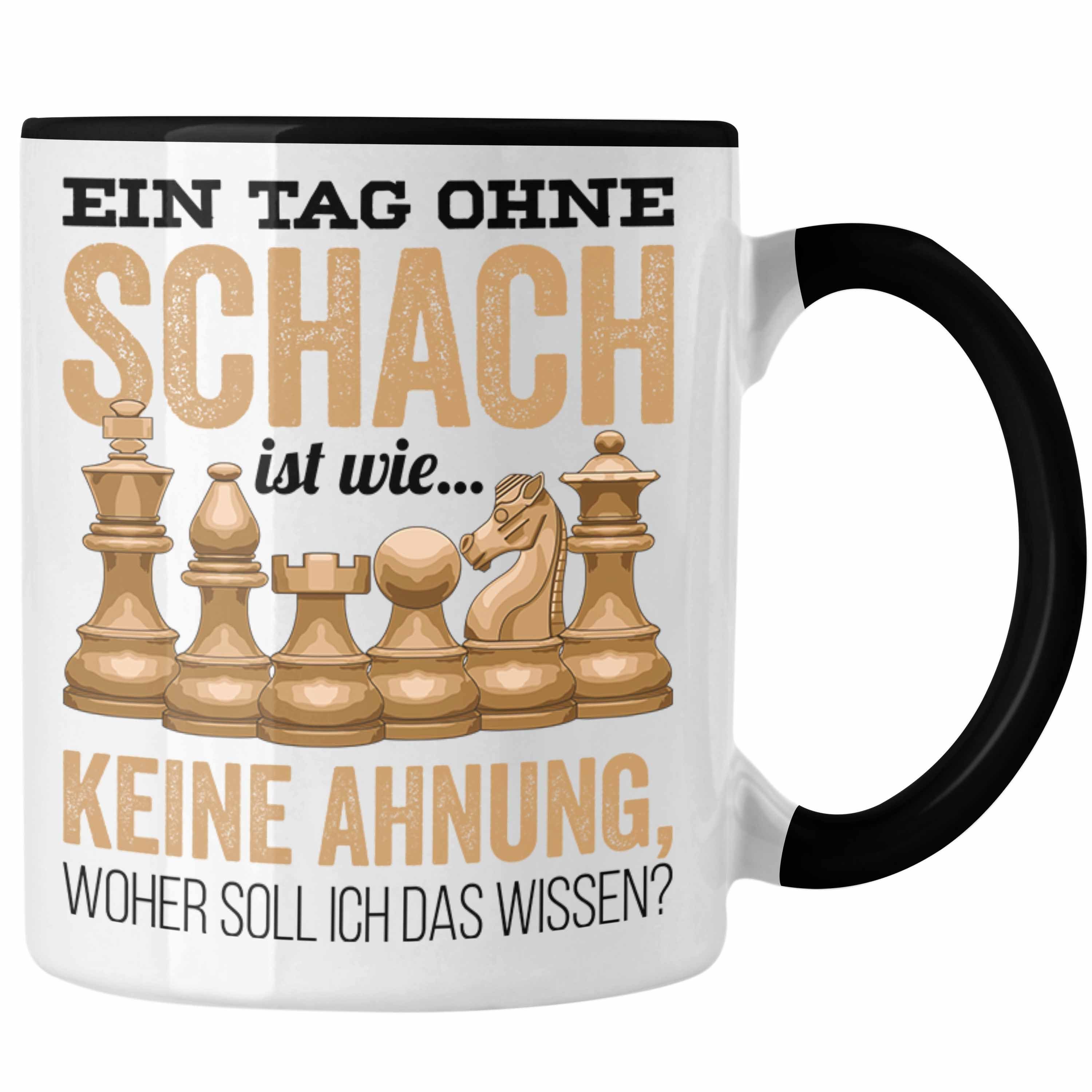 Trendation Tasse Trendation - Schach Keine Ohne Schach Schach-Spieler Tag Spruch Profis Schwarz Ist Grafik Lustiger Ahnung für Ein Wie Geschenk Tasse