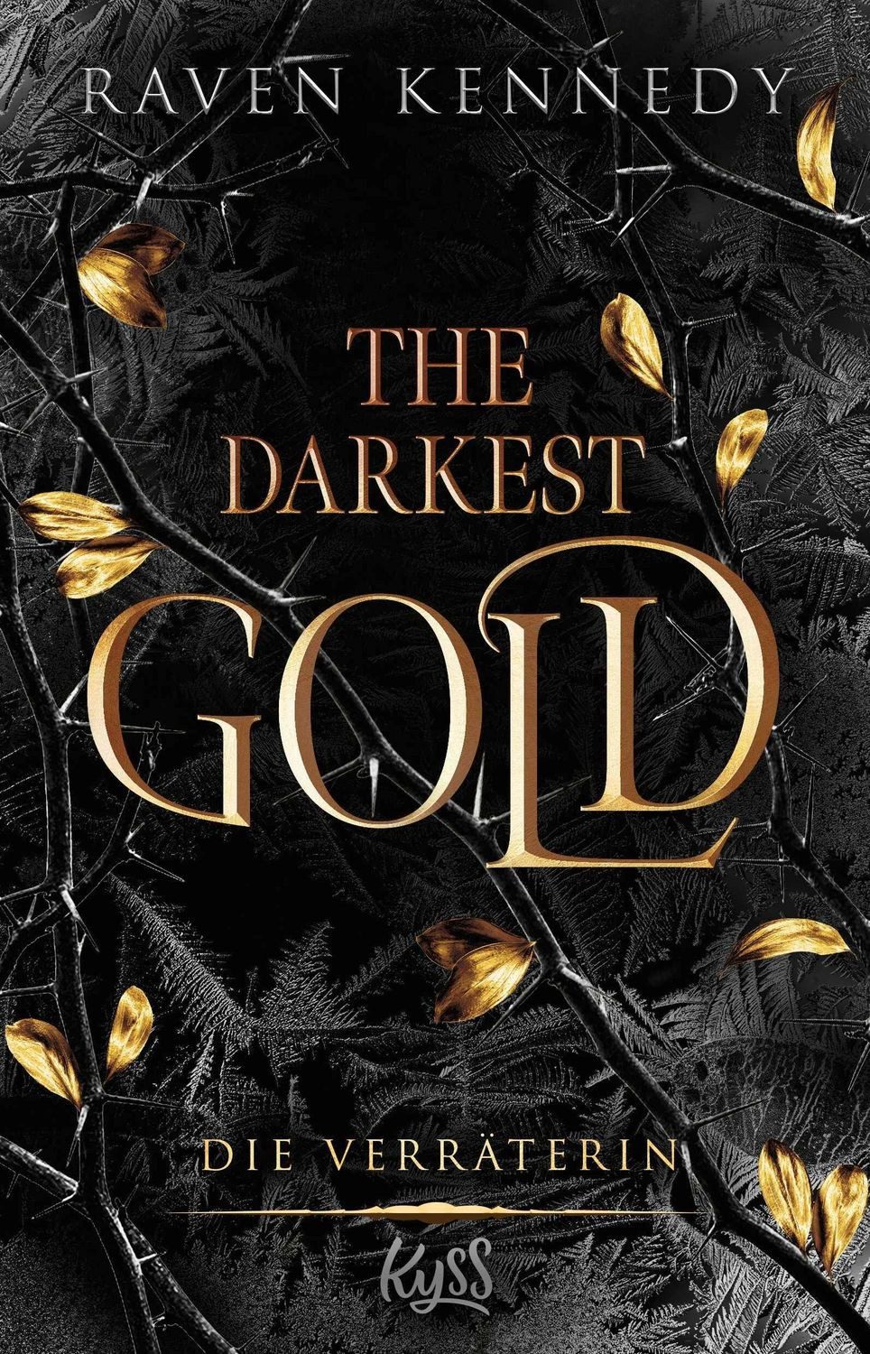 The Darkest Gold – Die Verräterin / Raven Kennedy