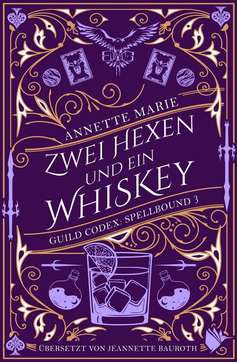 Zwei Hexen und ein Whiskey / Annette Marie