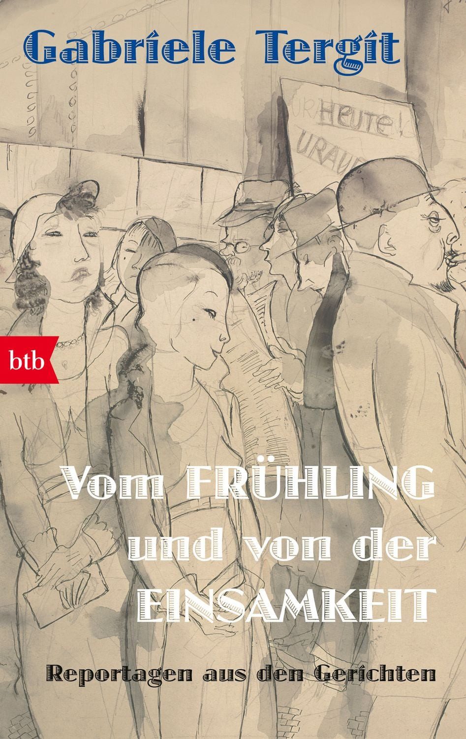 Vom Frühling und von der Einsamkeit / Gabriele Tergit