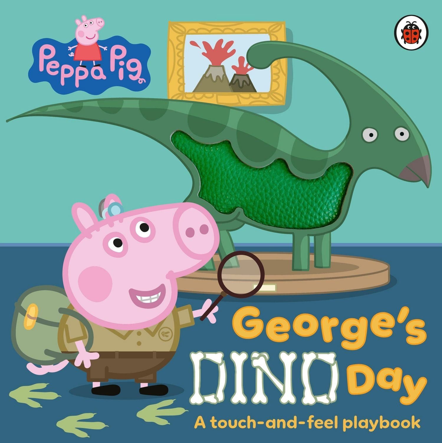 Peppa Pig: George's Dino Day / Peppa Pig, A touch-and-feel playbook