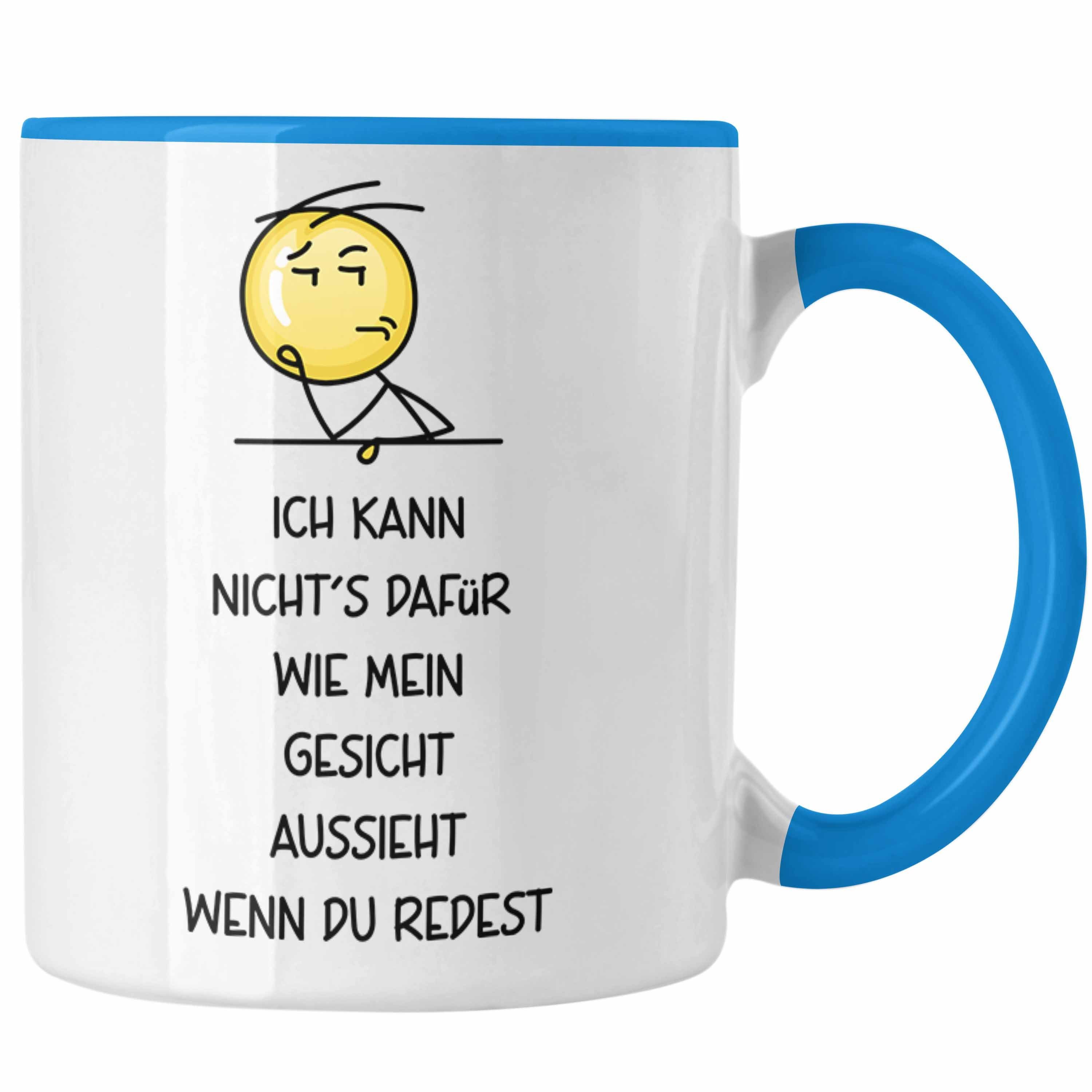 Trendation Tasse Lustige Tasse Geschenkidee Ich kann nichts dafür, wie mein Gesicht aus Blau