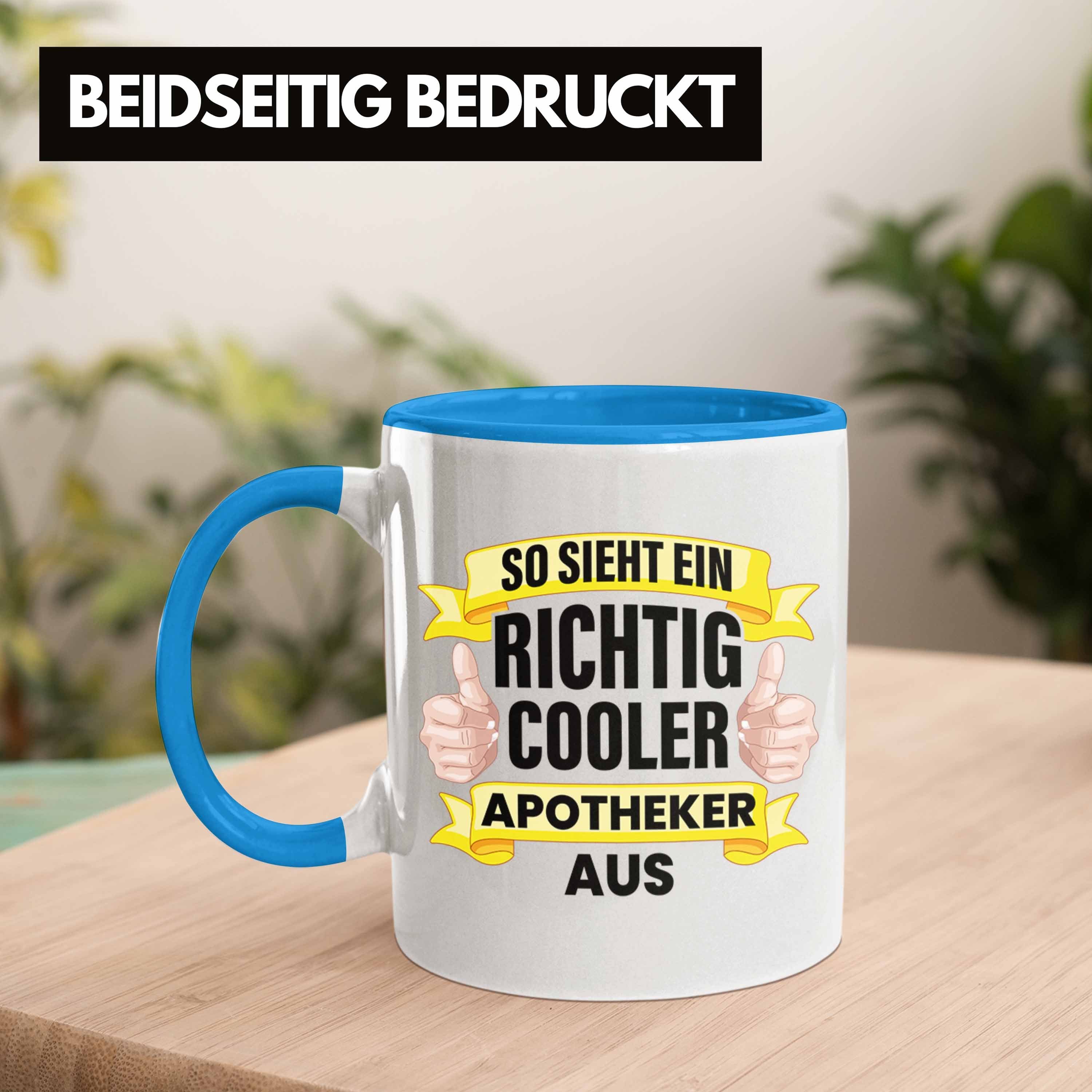 Becher Trendation Tasse Trendation Apotheker Spruch Tasse - Geschenk Kaffeetasse Pharmazie Blau Lustig