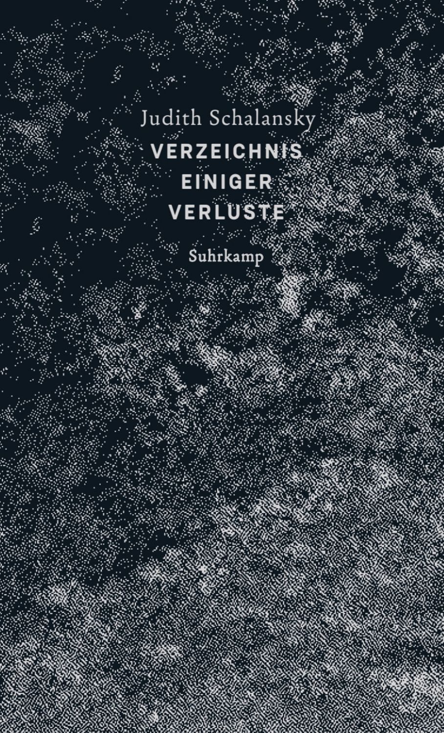 Verzeichnis einiger Verluste Ausgezeichnet mit dem Wilhelm Raabe-Liter / Judith Schalansky