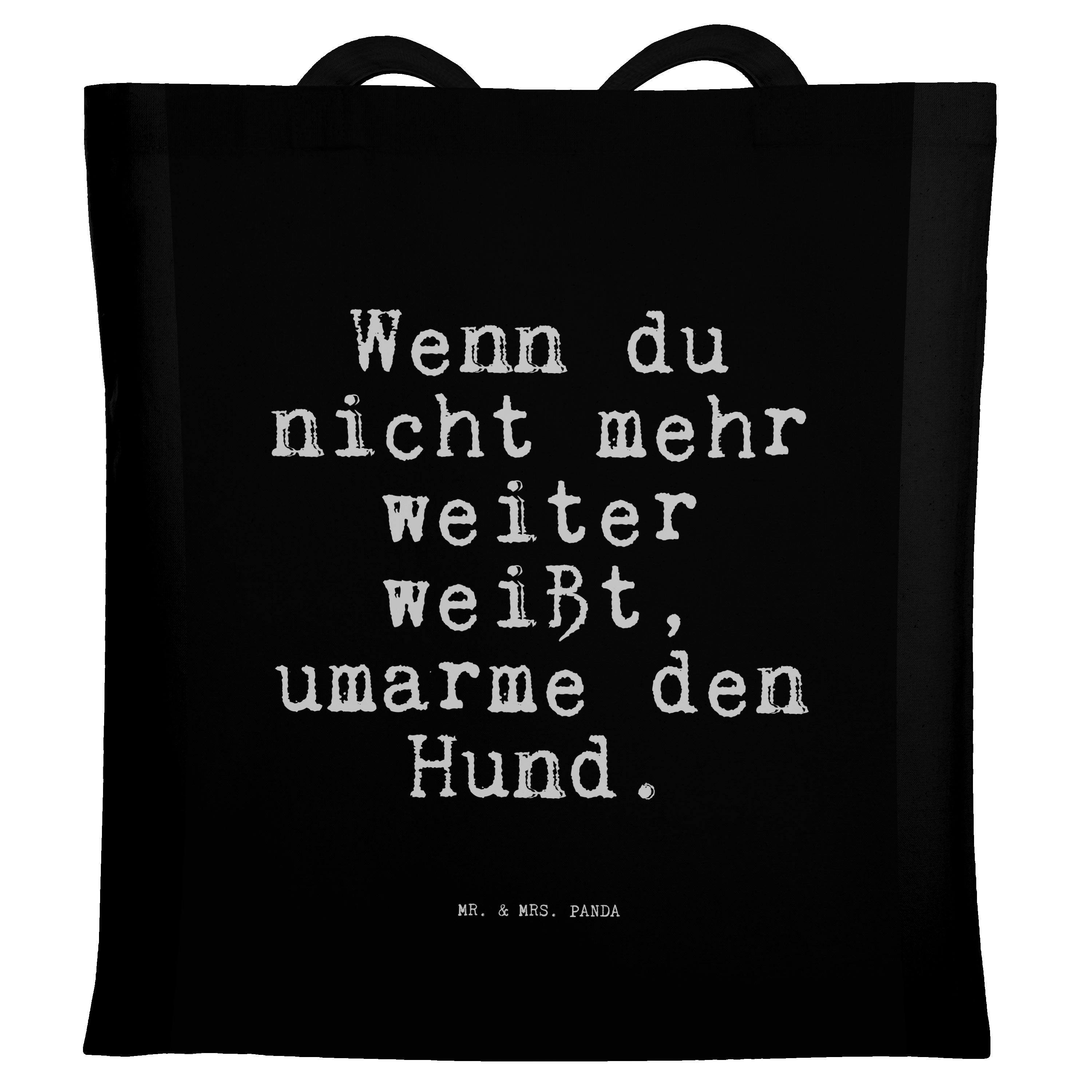 Mr. & Mrs. Panda Tragetasche Wenn du nicht mehr... - Schwarz - Geschenk, Zitat, Jutebeutel, Hund, (1-tlg) | Canvas-Taschen