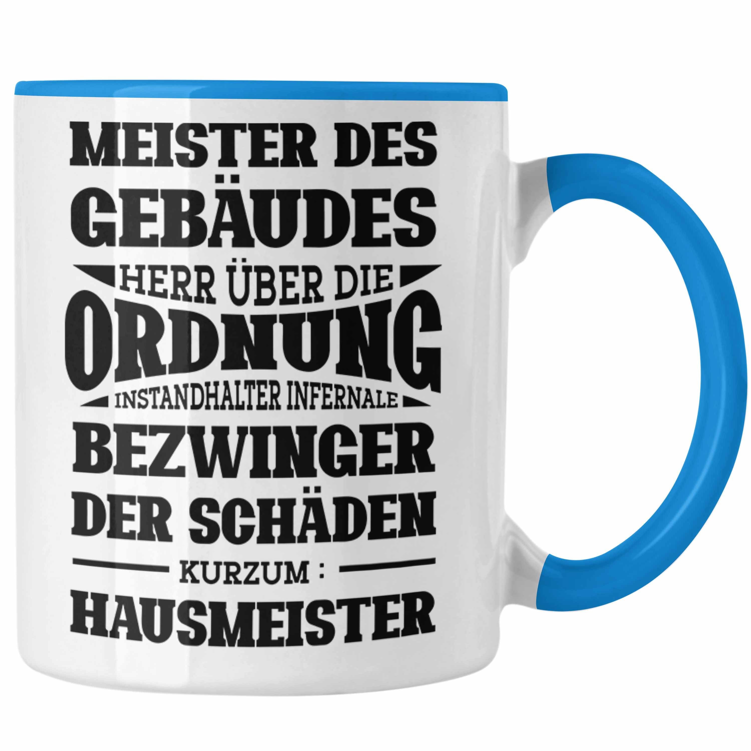 Trendation Tasse Hausmeister Spruch für Geschenk Hausmeiste Lustiger Tasse Blau Geschenkidee