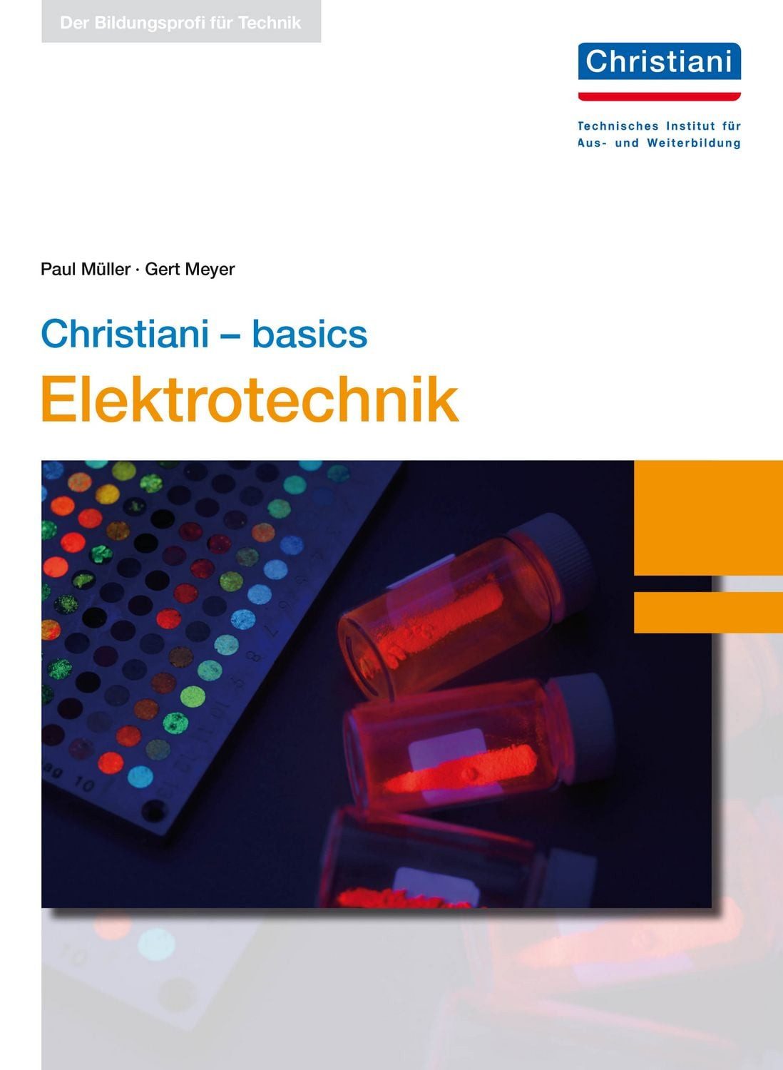 Christiani - basics Elektrotechnik / Gert Meyer, Paul Müller