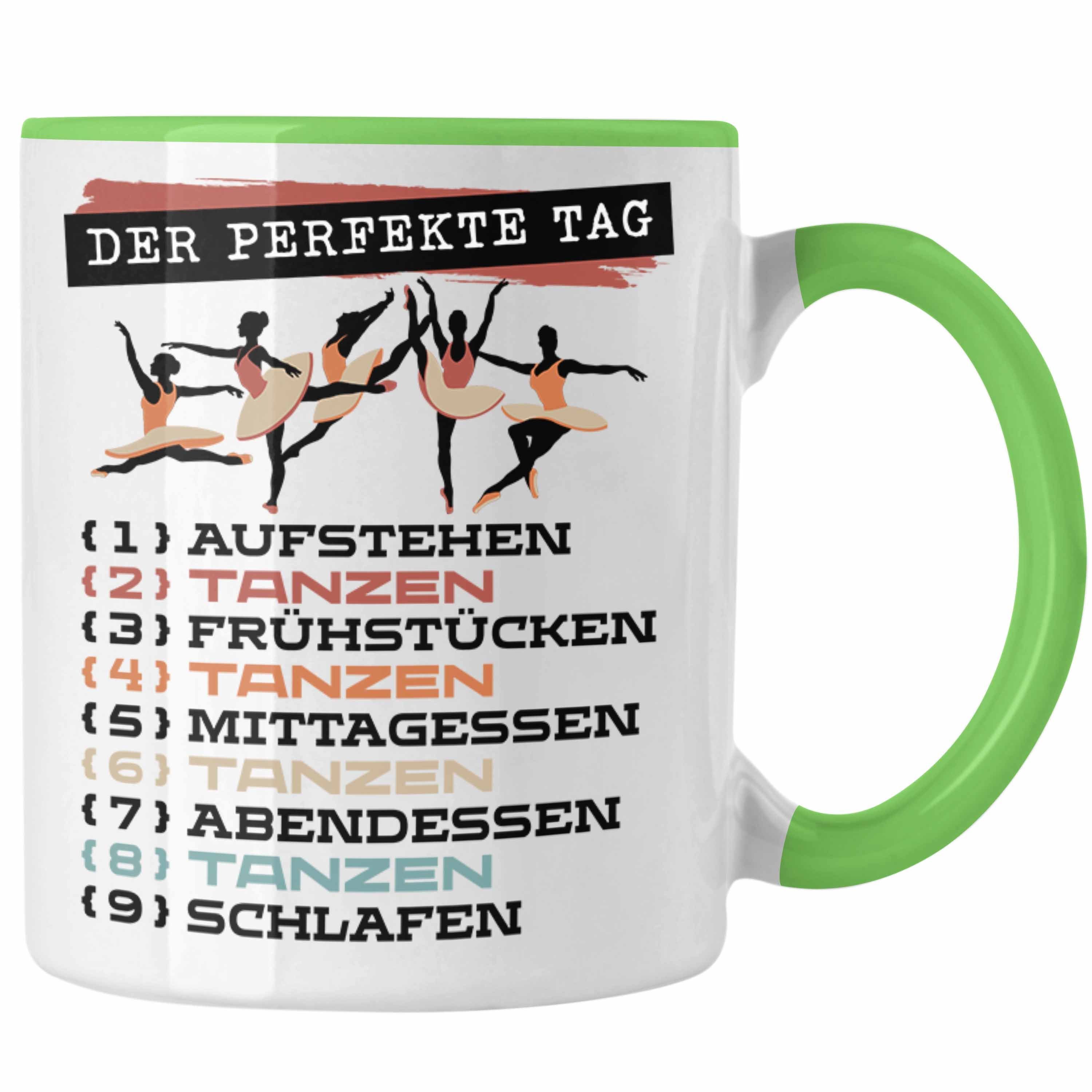 Trendation Tasse Trendation - Tanzen Tasse Geschenk Becher Der Perfekte Tag Tanzlehreri Grün