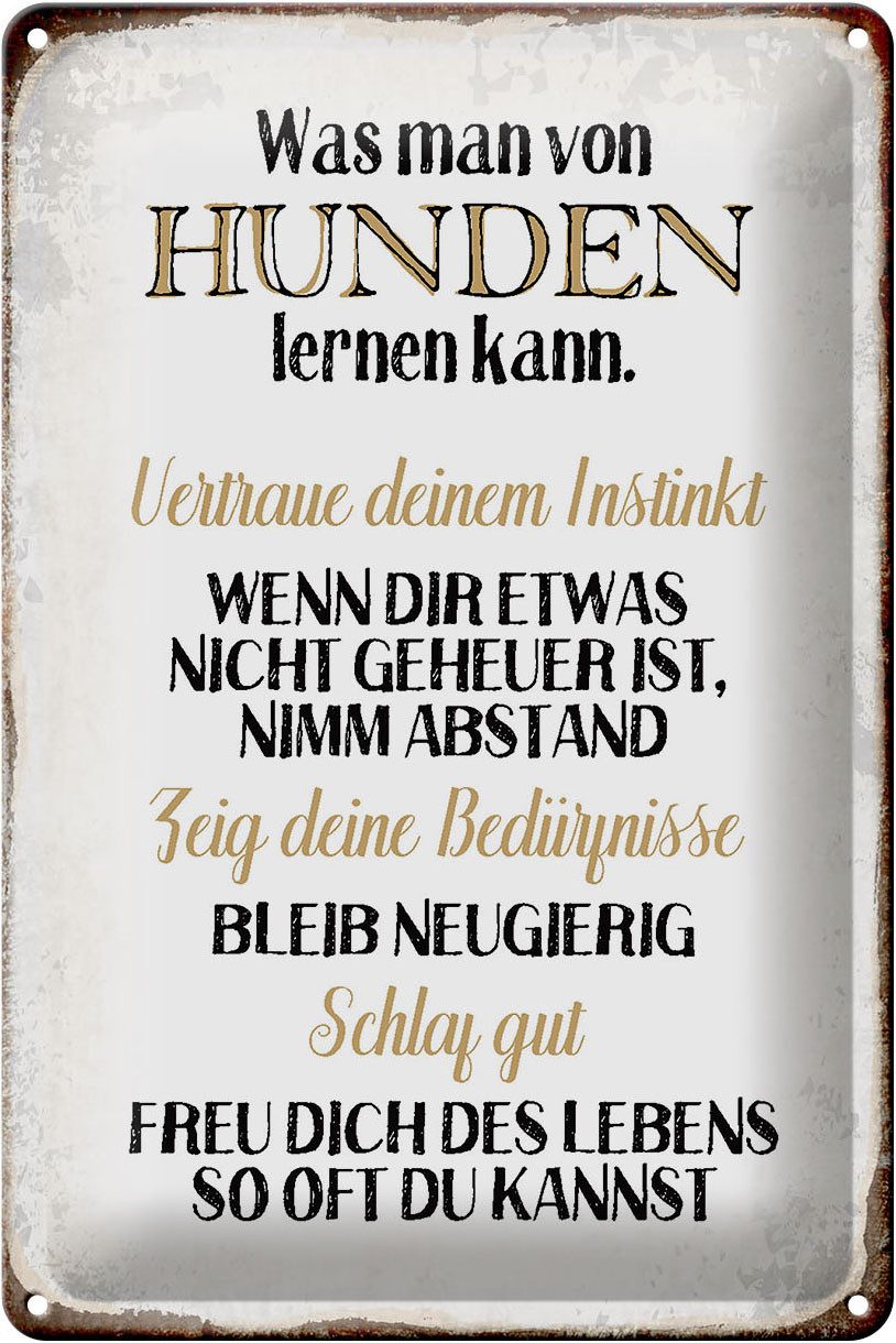 Metallschild Schild Blech 20x30cm - Made in Germany - Spruch was man von Hunden ler