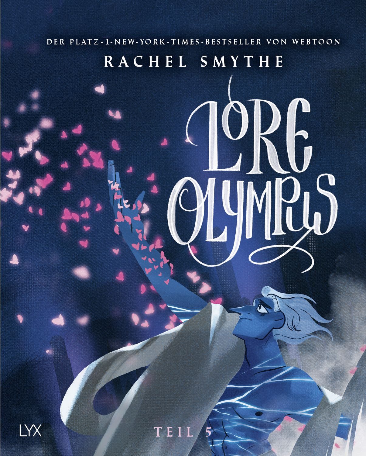 Lore Olympus - Teil 5 Der Nummer-1-NEW-YORK-TIMES-Bestseller-Webtoon / Rachel Smythe