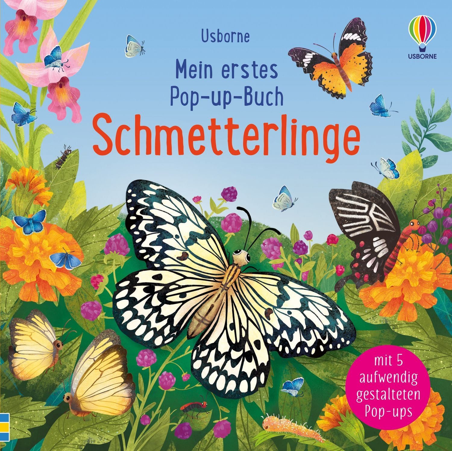 Mein erstes Pop-up-Buch: Schmetterlinge / Laura Cowan, mit 5 detailreichen Pop-up-Szenen