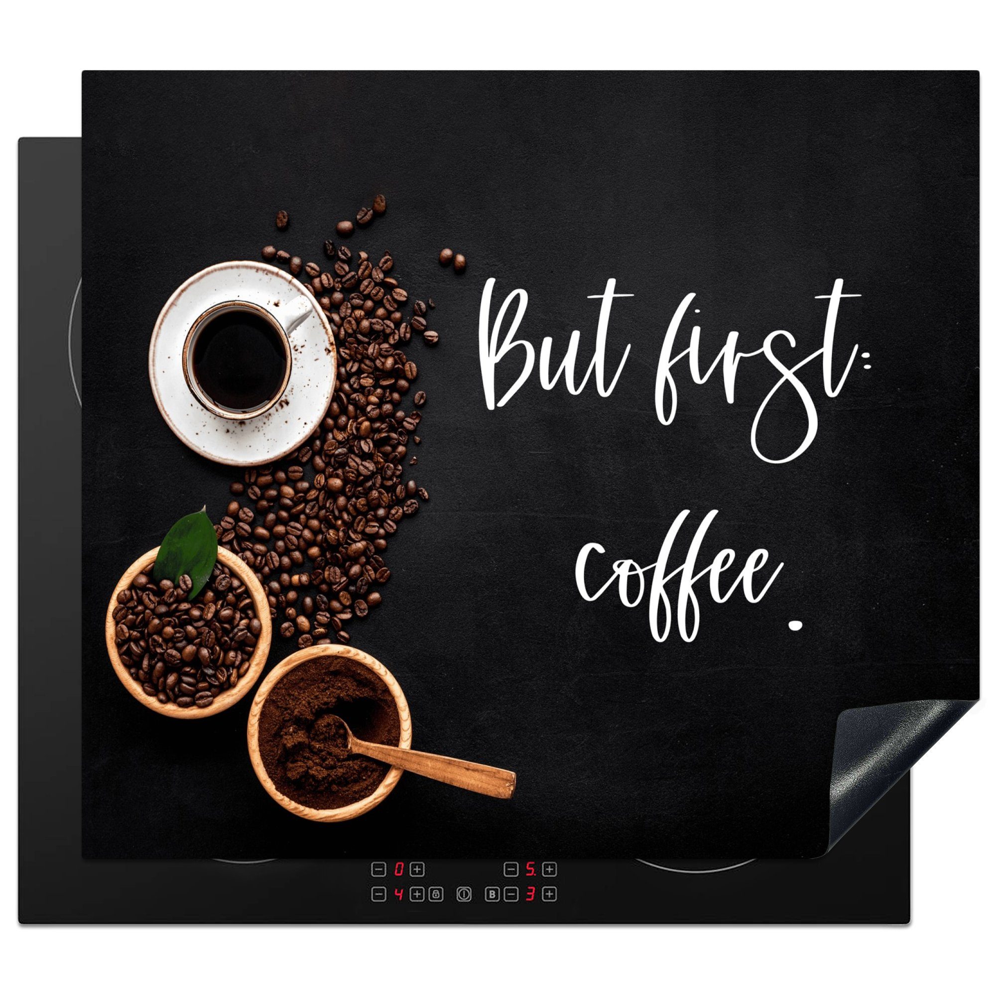 MuchoWow Herd-Abdeckplatte Zitate - Kaffee - Sprichwörter - Aber erst der Kaffee, Vinyl, (1 tlg), Cerankochfeld Abdeckung, Herd Abdeckplatten Vinyl, 58.3x51.3 cm