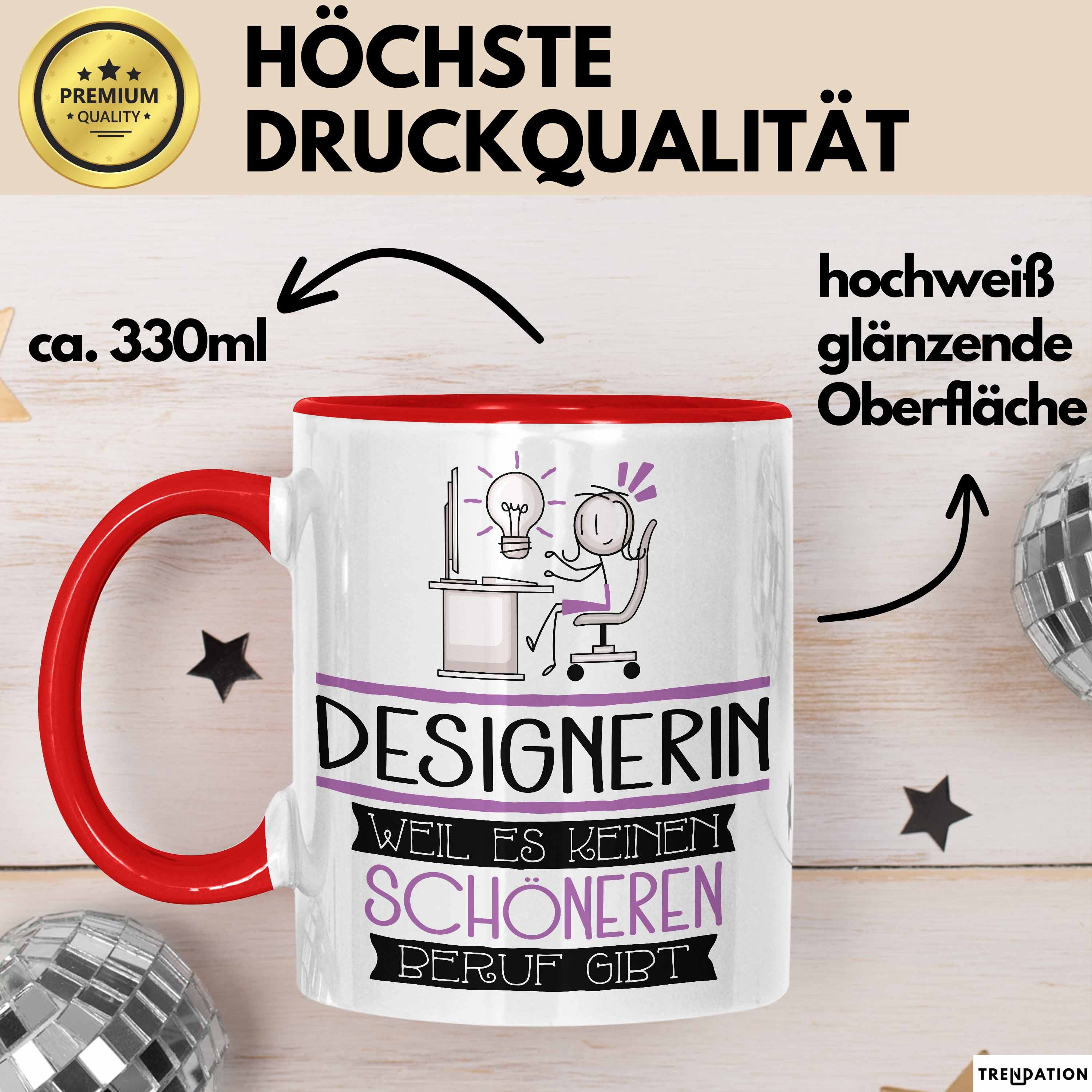 Trendation Tasse Designerin Weil Es Keinen Schöneren Beruf Gibt Tasse Geschenk für Ei