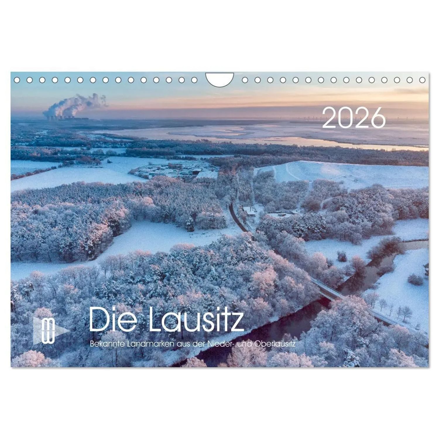 CALVENDO Wandkalender Die Lausitz - Region im Wandel (Wandkalender 2026 DIN A4 quer),...
