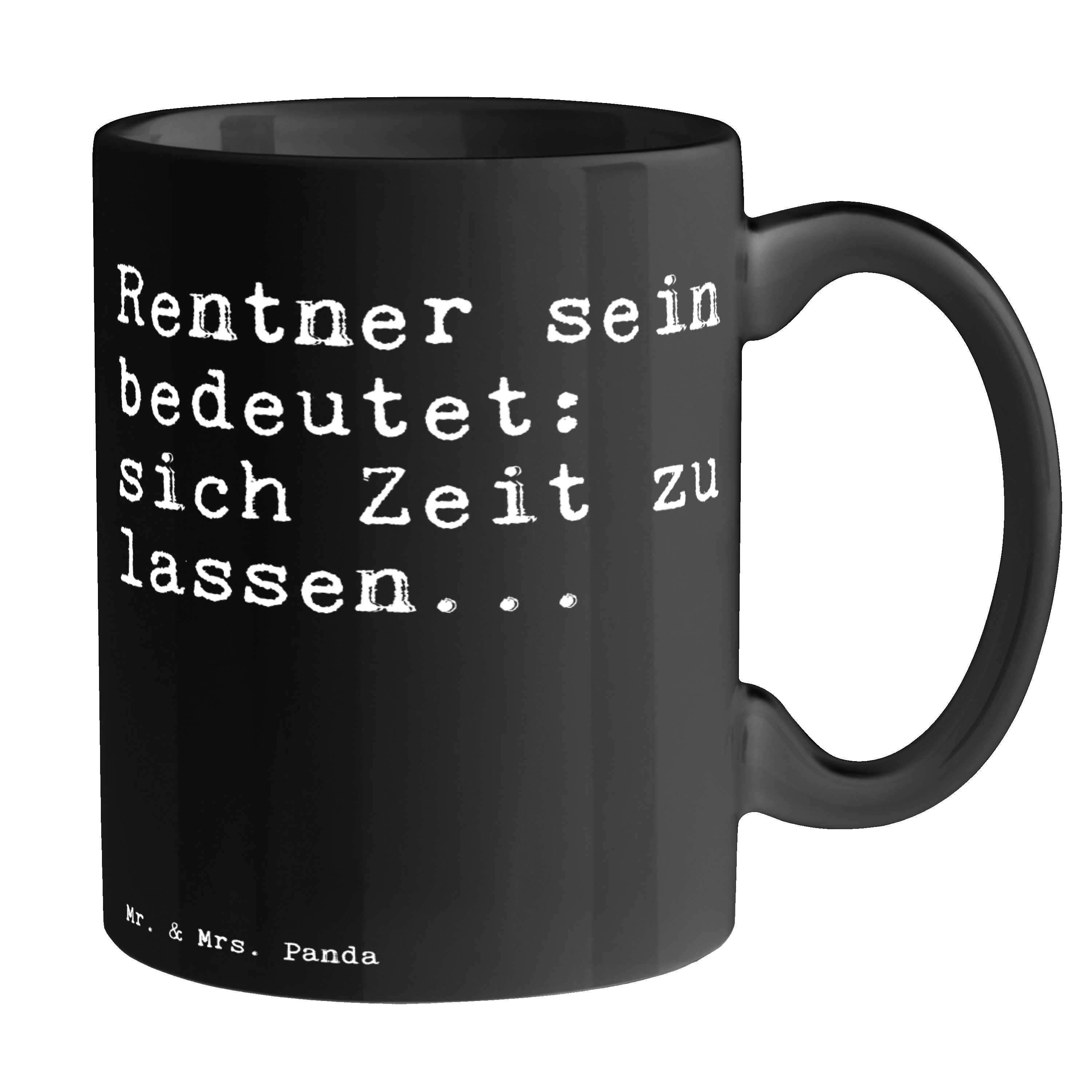 Mr. & Mrs. Panda Tasse Rentner sein bedeutet: sich... - Schwarz - Geschenk, Rentnerin, Zitat, Keramik Schwarz