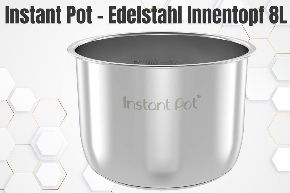 8L Schüssel - Edelstahl INSTANT Innentopf Pot Instant POT