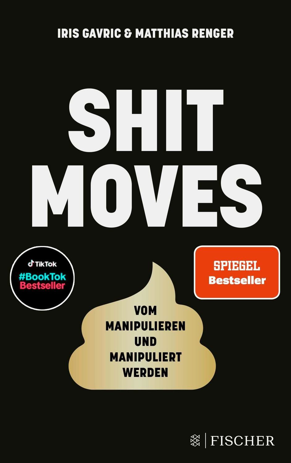 Shitmoves / Iris Gavric, Matthias Renger