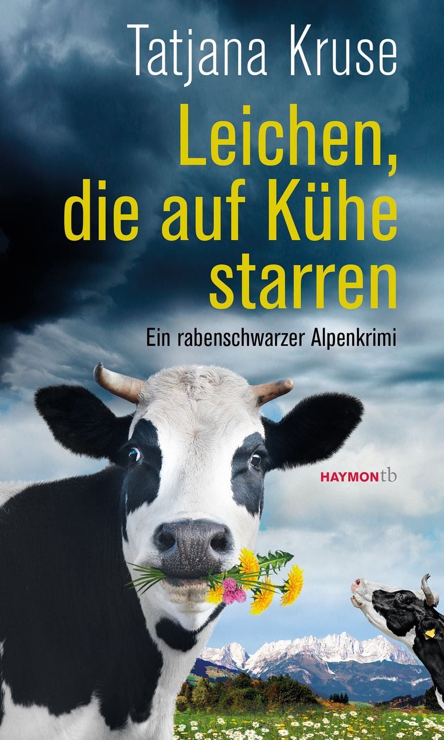 Leichen, die auf Kühe starren / Tatjana Kruse