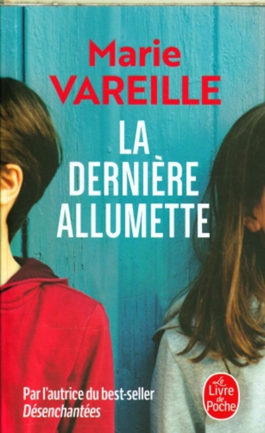 La Dernière Allumette / Marie Vareille