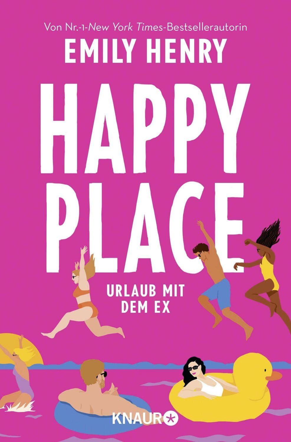 Happy Place / Emily Henry, Urlaub mit dem Ex. Roman, Eine hinreißende Second-Chance-RomCom voll großer Gefühle und witzigem Charme