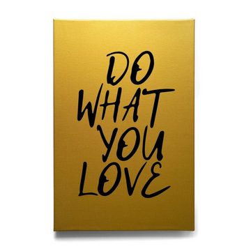 K&L Wall Art Leinwandbild Vintage Gold Leinwandbild Do what you love Affirmationen, handmade Wohnzimmer Wandbild