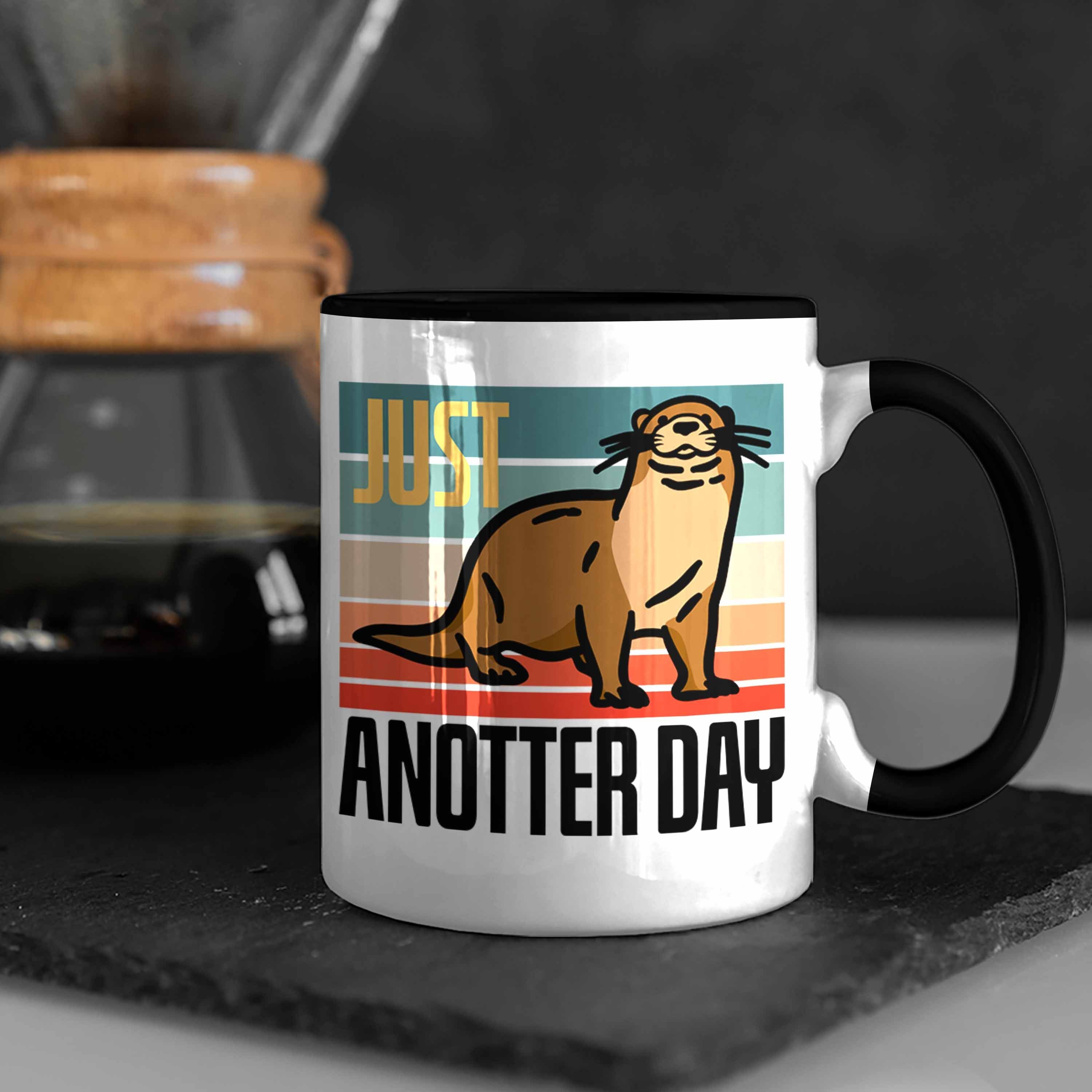 Lustige Otter Geschenk Day" Schwarz für Tasse Tasse Anotter Tierliebhaber Trendation "Just