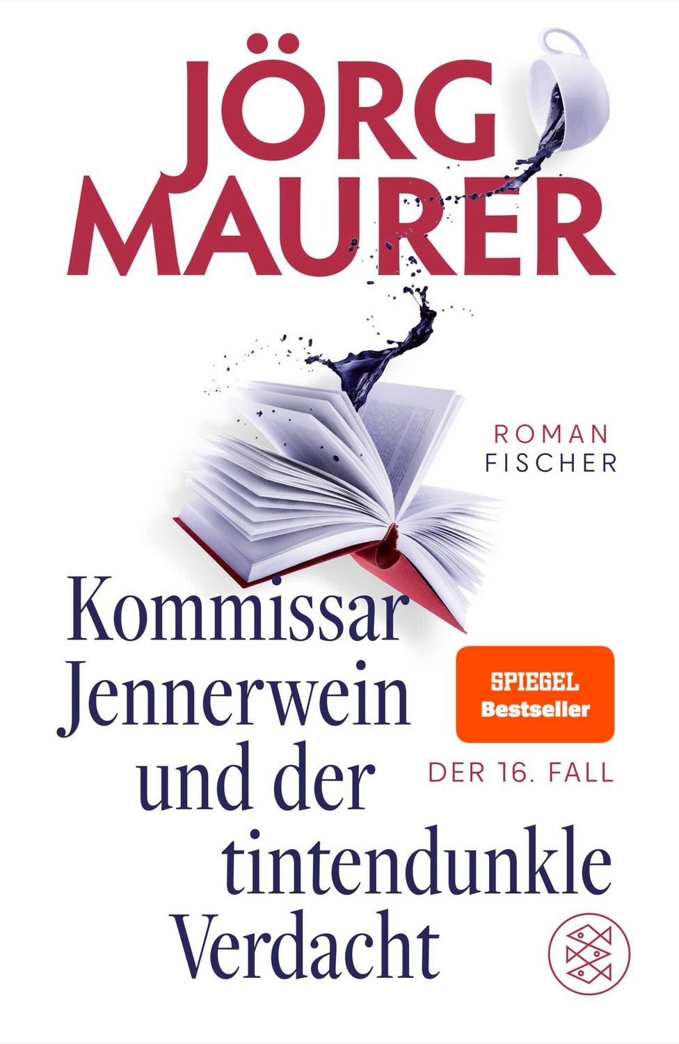 Kommissar Jennerwein und der tintendunkle Verdacht / Jörg Maurer