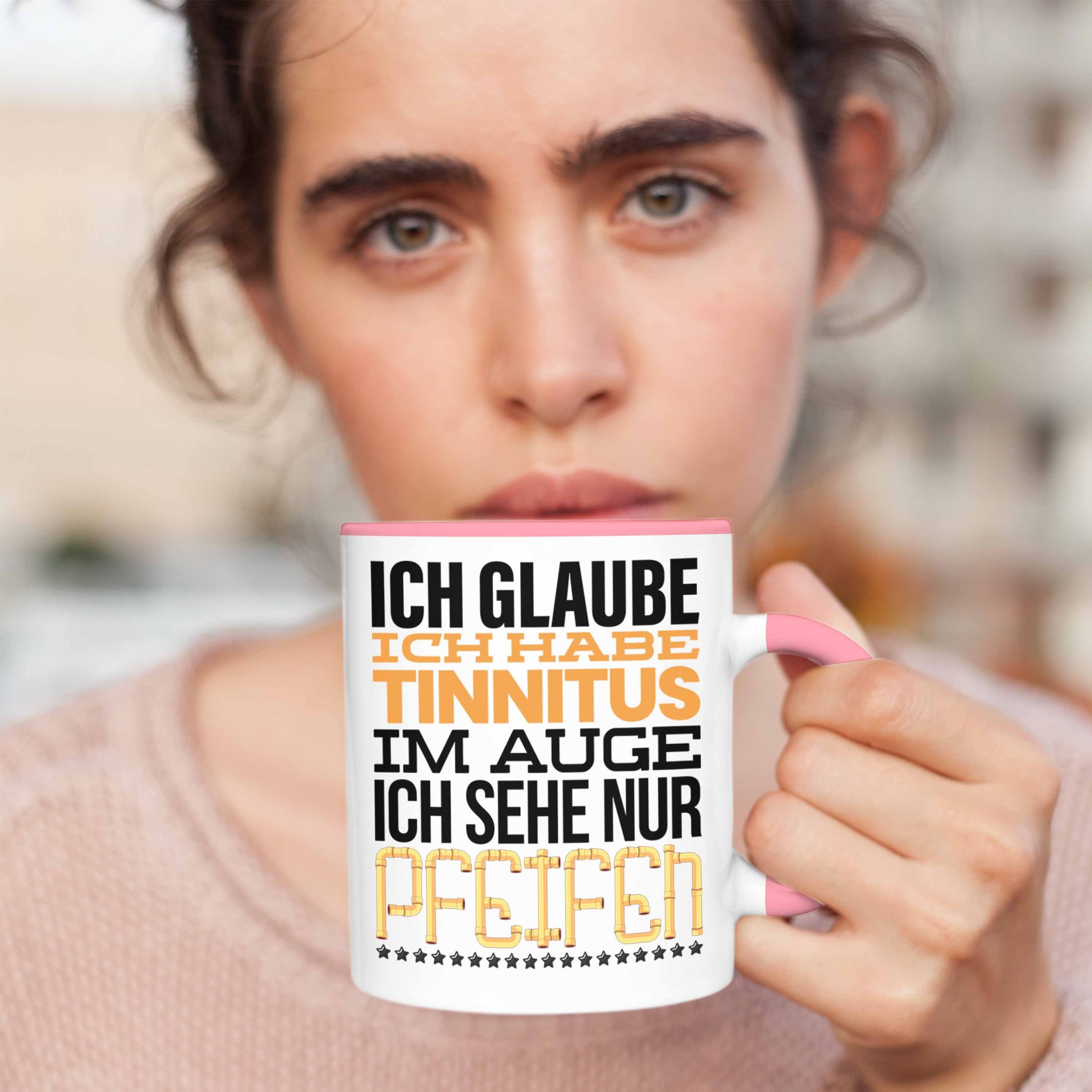 Sehe nur Spruch Trendation Ich Tinitus Tasse Tasse Rosa Im Ich Ich Auge Glaube Lustige Habe