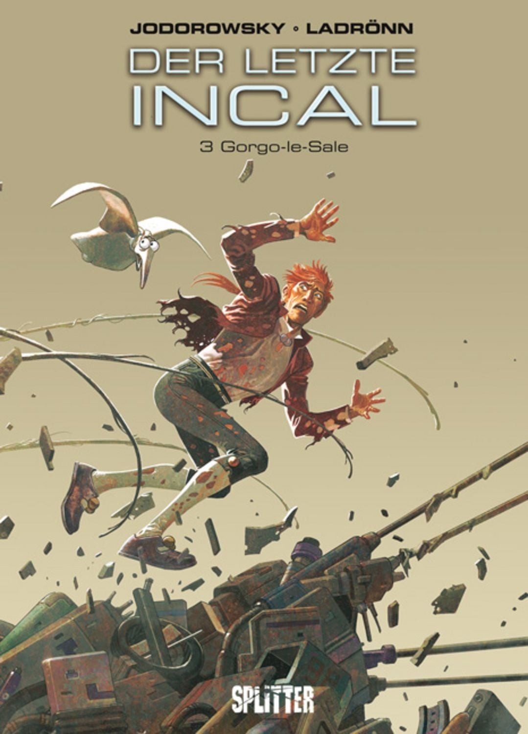 Der letzte Incal. Band 3 / Alexandro Jodorowsky, José Ladrönn