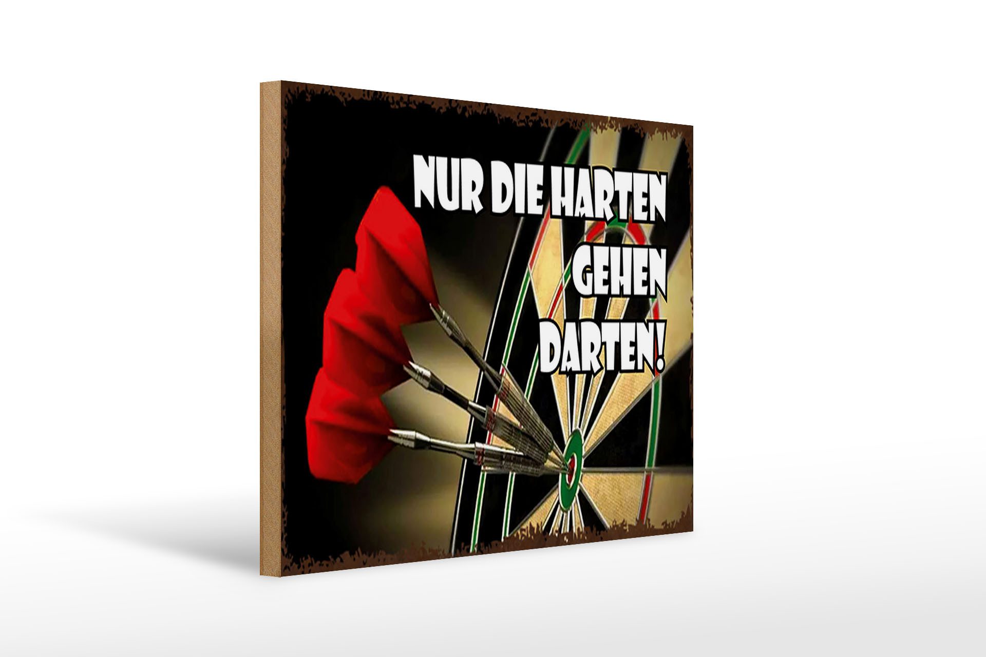 Holzbild Spruch 40x30cm nur die harten gehen Darten