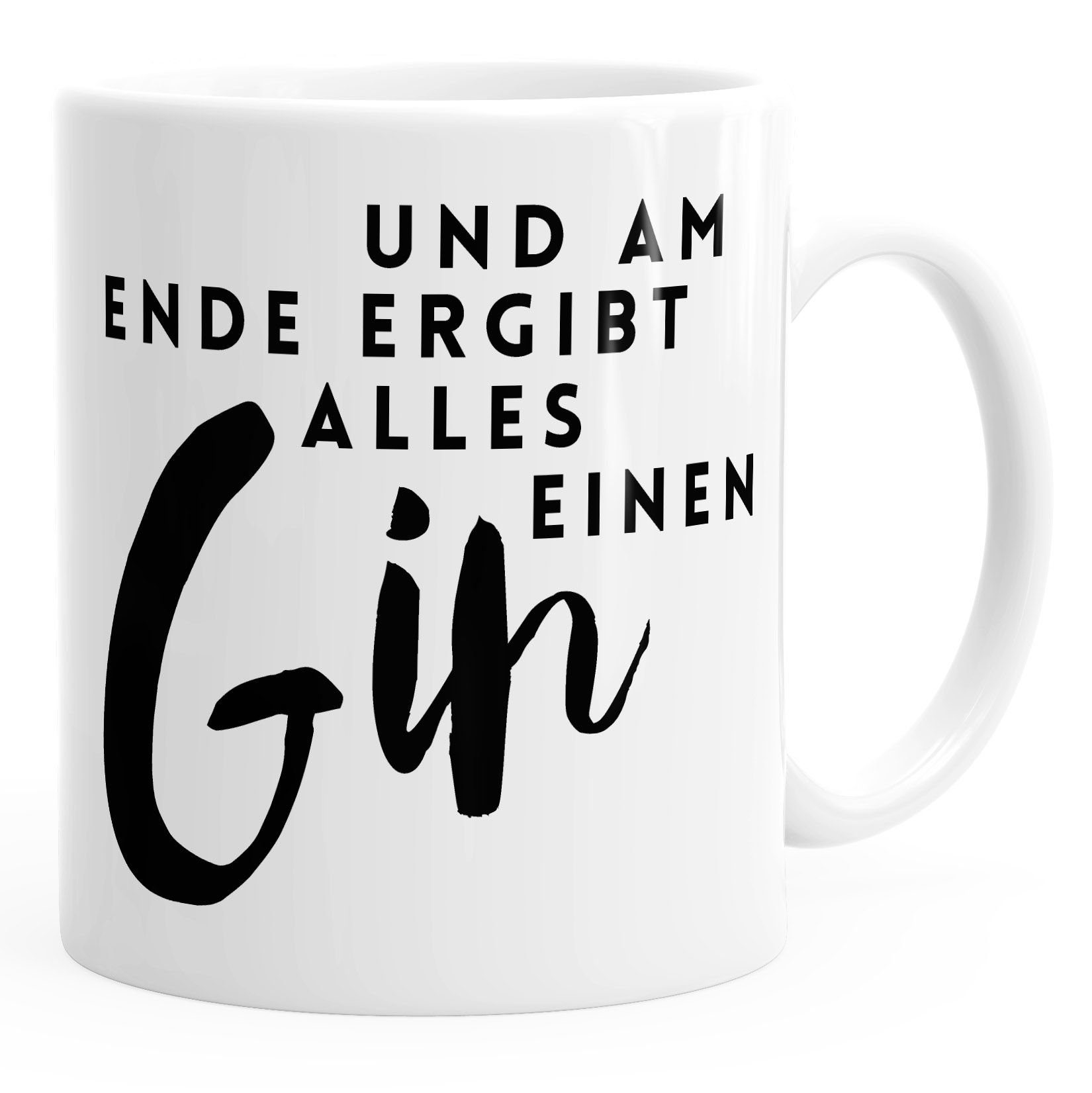 MoonWorks Tasse Kaffee-Tasse und am Ende ergibt alles einen Gin Spruch MoonWorks®, Keramik