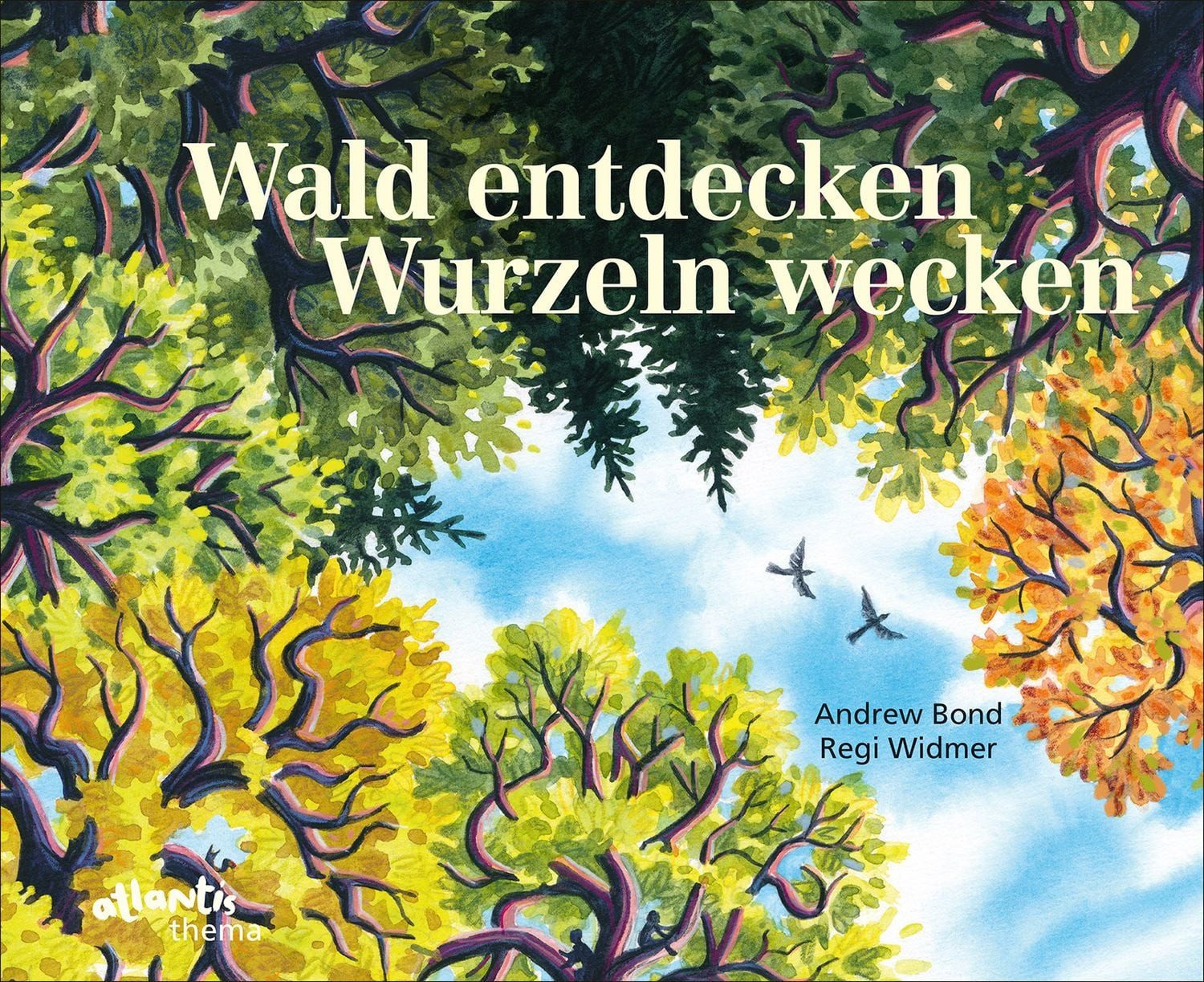 Wald entdecken, Wurzeln wecken / Andrew Bond, X