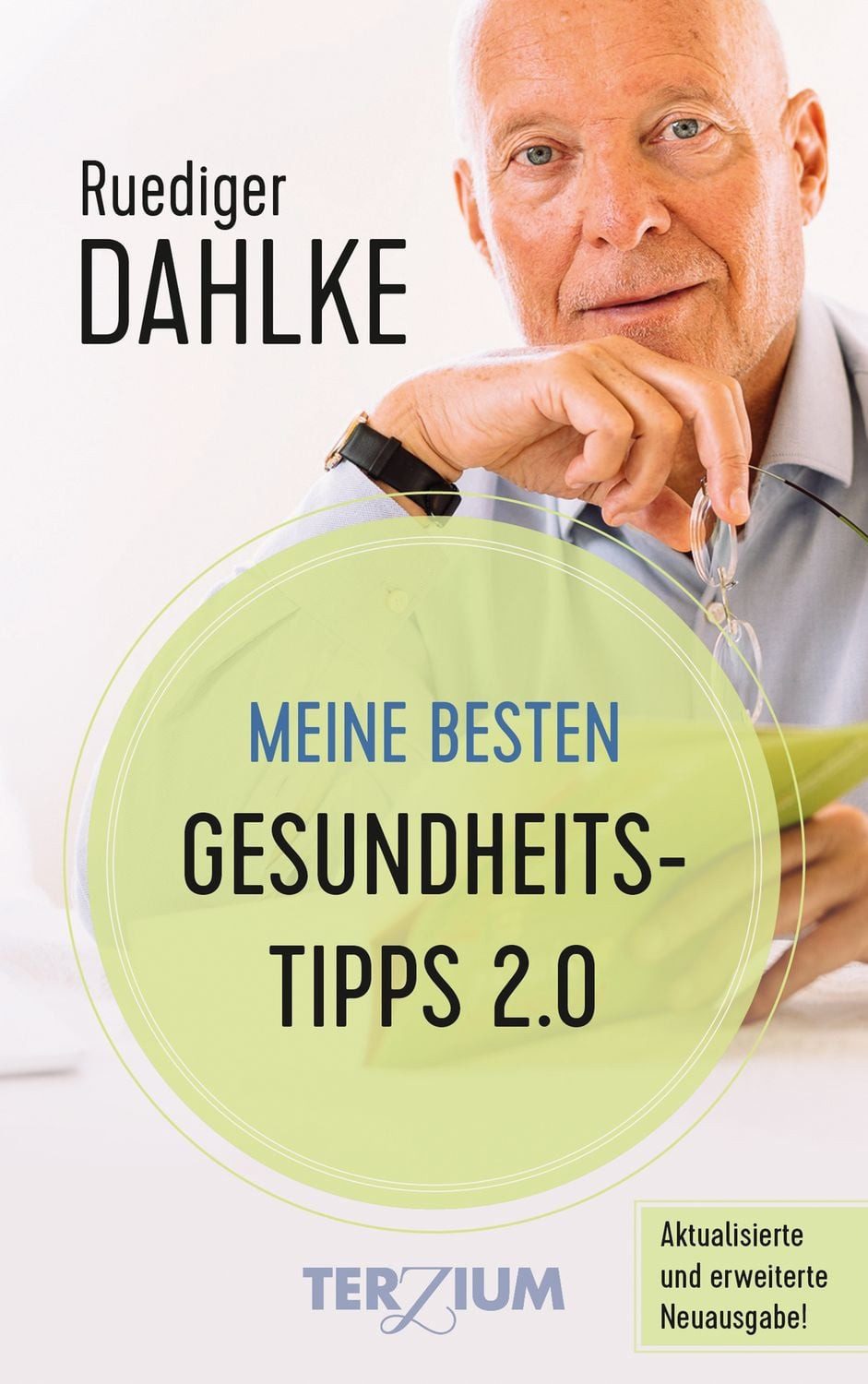 Meine besten Gesundheitstipps 2.0 / Ruediger Dahlke