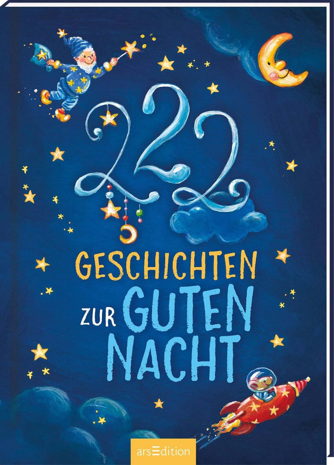 222 Geschichten zur Guten Nacht / Sandra Grimm, Steffi Kammermeier, Michaela Rudolph, Michaela Hanauer