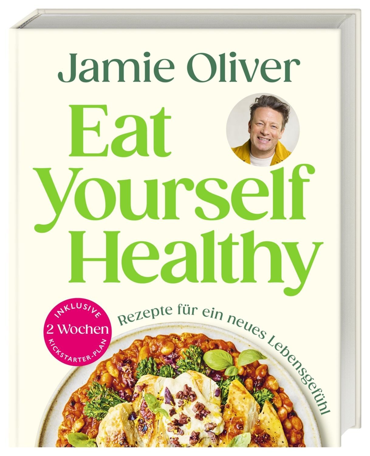 Eat Yourself Healthy / Jamie Oliver