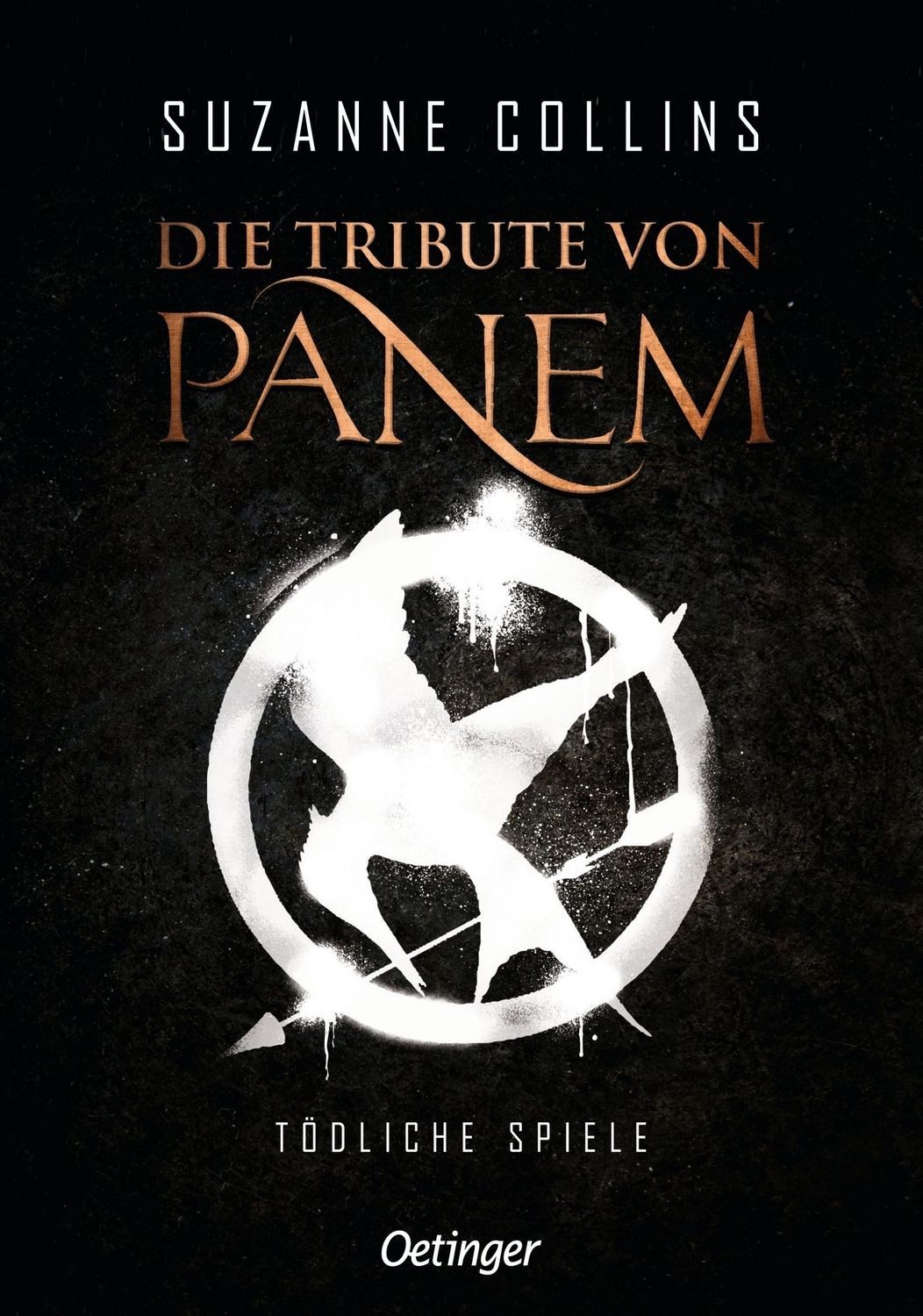 Die Tribute von Panem 1. Tödliche Spiele / Suzanne Collins