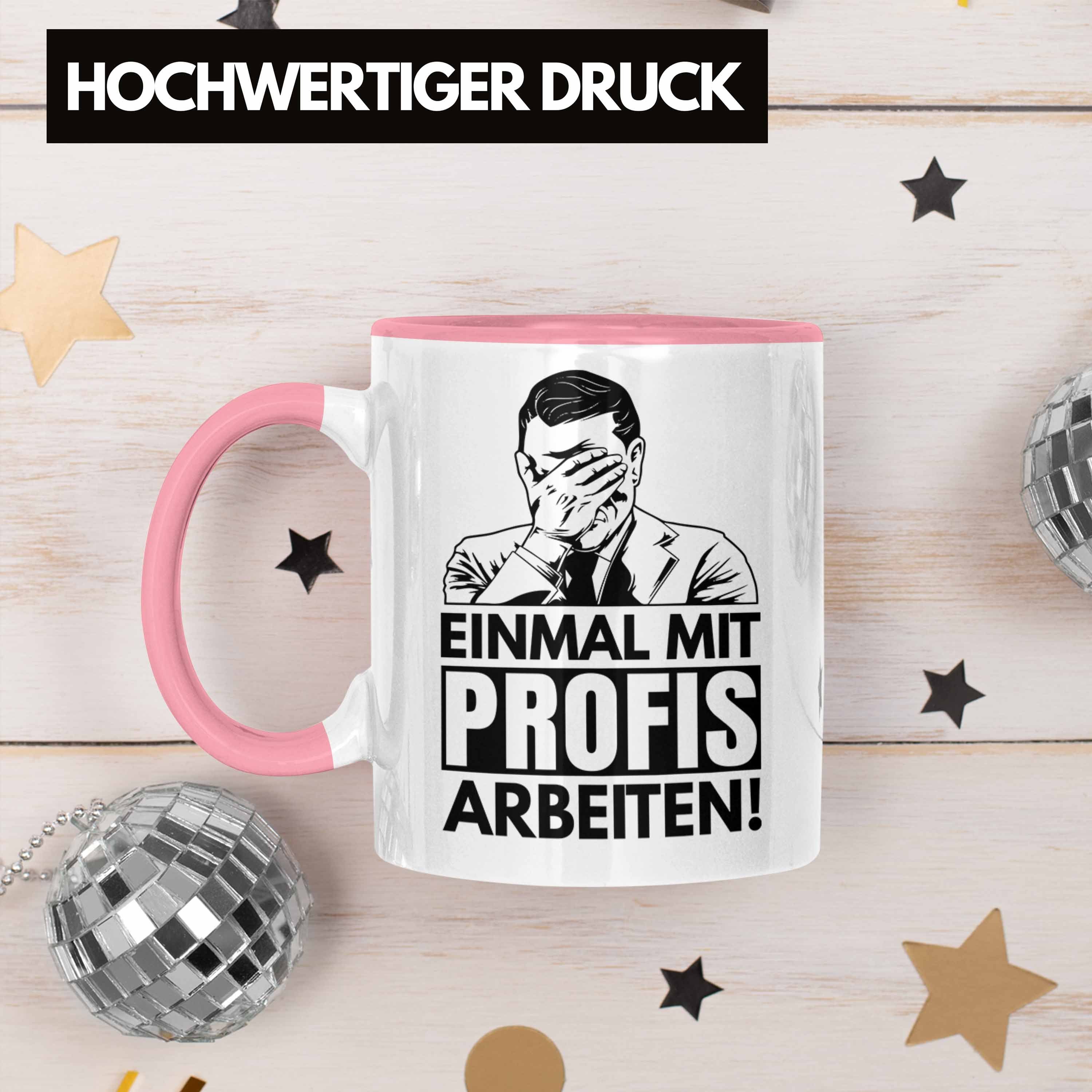 Trendation Tasse Maurer Schreiner Rosa Handwerker Arbeit Trendation Arbeiten Spruch Männer Tischler Einmal - Geschenk Tasse Profis Mit