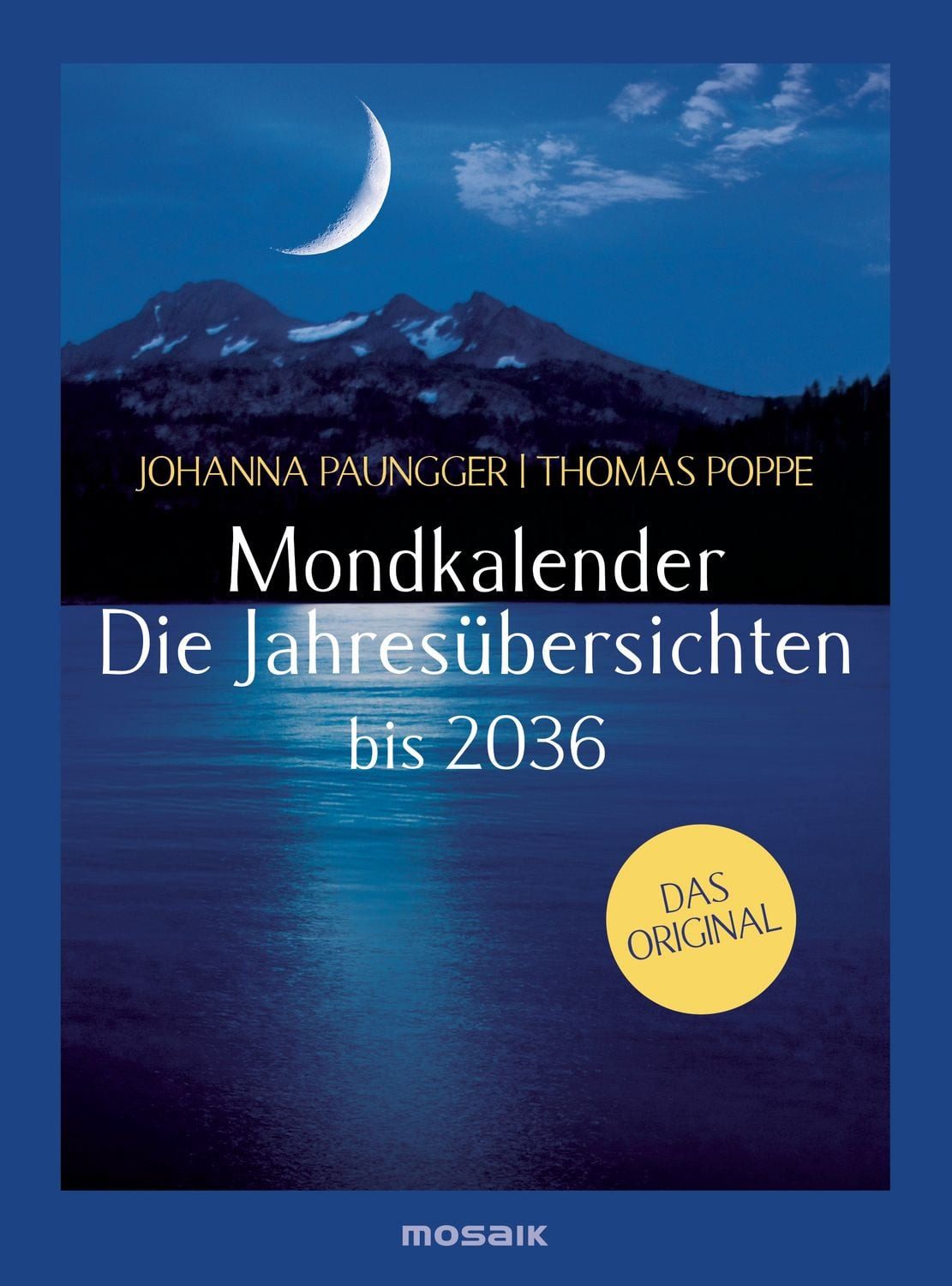 Buchkalender Mondkalender - Die Jahresübersichten bis 2036 Das Original