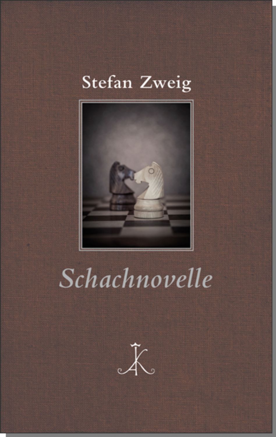 Stefan Zweig: Schachnovelle / Stefan Zweig