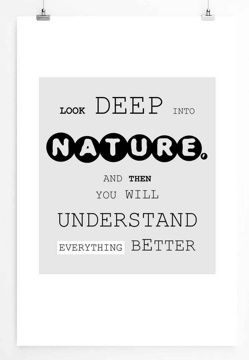 Sinus Art Leinwandbild Poster in 60x90cm Schau tief in die Natur und dann wirst du alles besser verstehen.