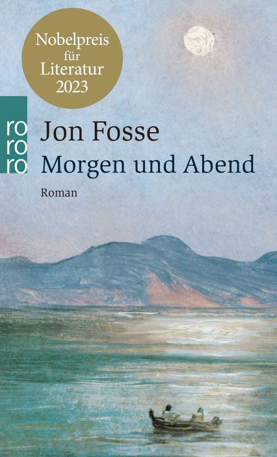 Morgen und Abend / Jon Fosse, Nobelpreis für Literatur