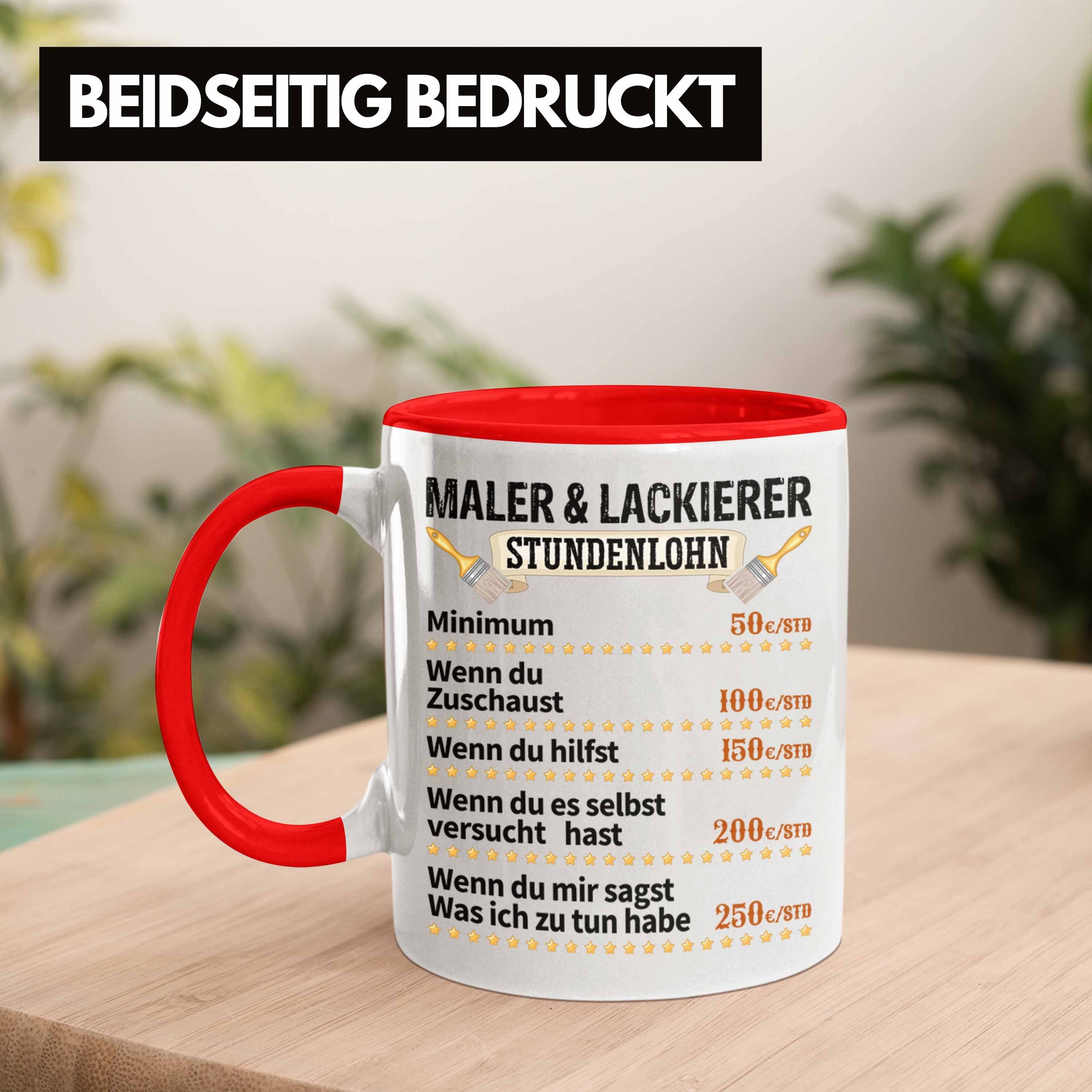 Geschenk Job Rot Tasse Anstrei Lustig Männer Lackierer Stundenlohn & Trendation Maler Tasse