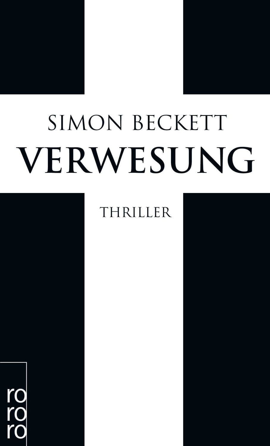 Belletristik Verwesung / David Hunter Band 4 Thriller, Band 4 der David-Hunter-Rei Simon Beckett