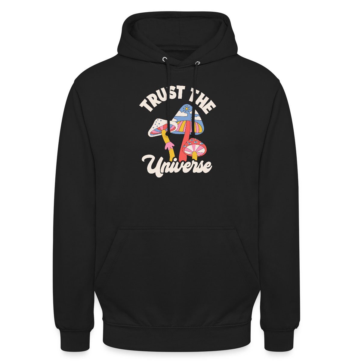 Spreadshirt Hoodie Trust The Universe Buntes Retro Pilz Motiv Unisex Hoodie (1-tlg)