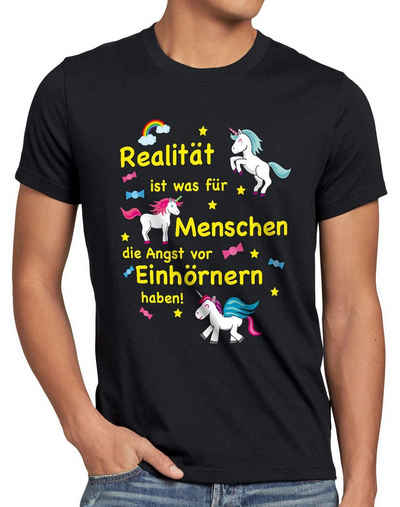 style3 Print-Shirt Herren T-Shirt Realität ist für Menschen Angst Einhörnern haben Unicorn Einhorn
