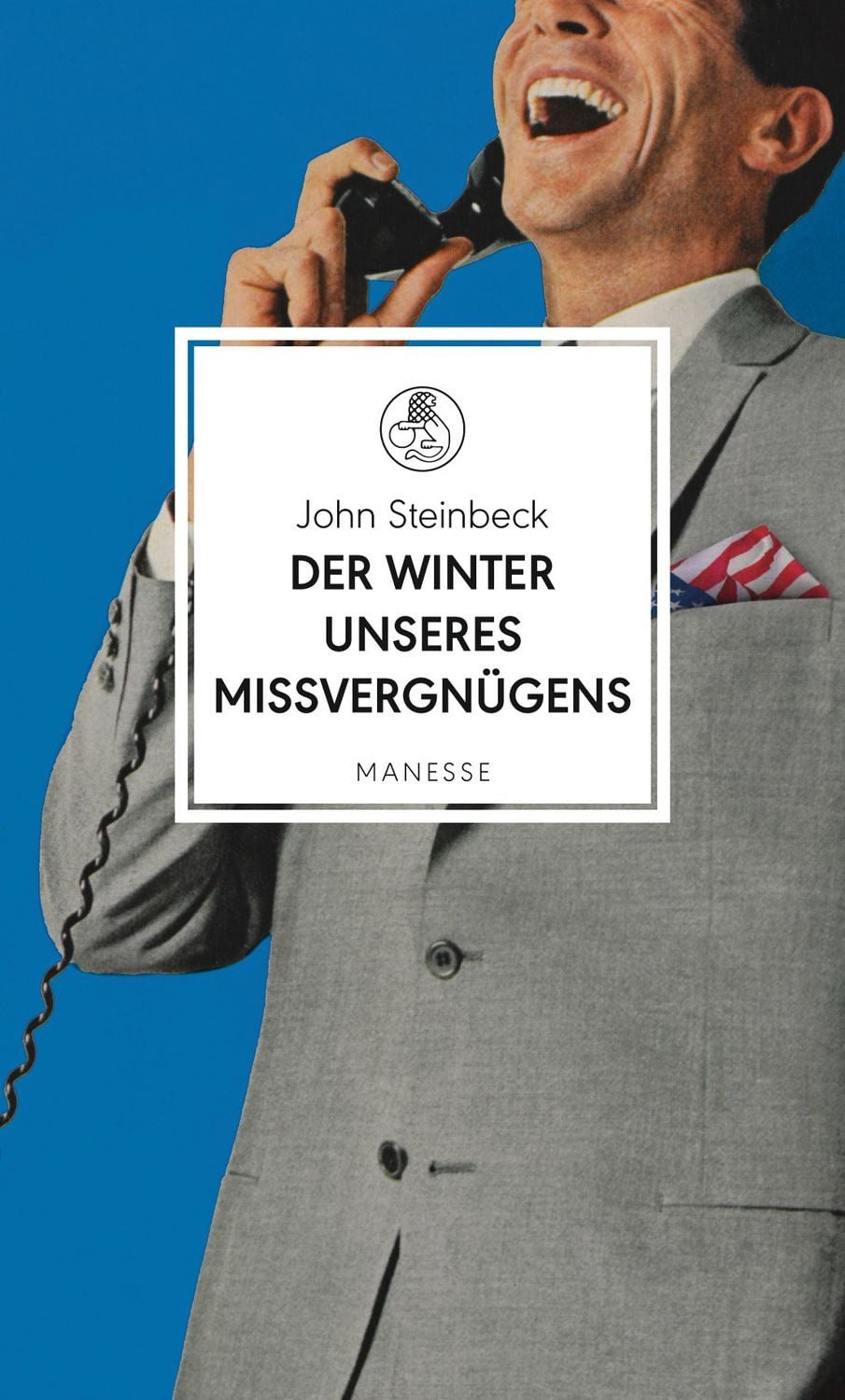 Belletristik Der Winter unseres Missvergnügens Roman. Übersetzt von Bernhard Robben John Steinbeck